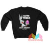 Bugs Bunny Easter Yeggs Since 1947 Keep Smiling Sweatshirt