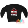 Bulls 72 10 Don’t Mean A Thing Without The Ring Sweatshirt