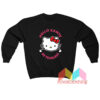 Cat Hello Kanye Be Fearless Sweatshirt