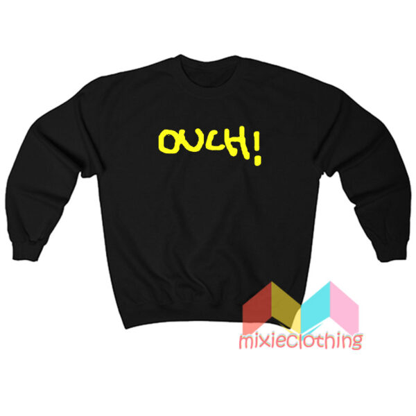 Chad Ouch Sweatshirt