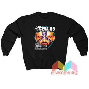 Drake Eva 06 Gods Plan Sweatshirt