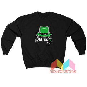 Drunk Ish Green Hat Sweatshirt