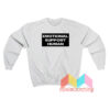 Emotional Support Human Sweatshirt