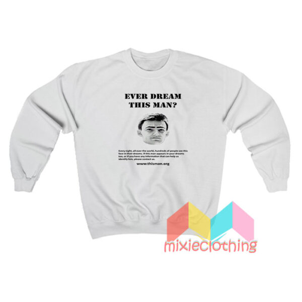 Ever Dream This Man Aiden Sweatshirt