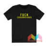 Fuck Coronavirus T shirt