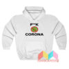 Fuck Of Corona Virus Hoodie