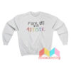 Fuck Off I'm Autistic Sweatshirt