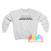 Good Morning To Everyone Sweatshirt