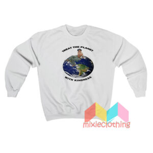 Harry Styles Treat The Planet With Kindness Sweatshirt