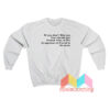 If You Don’t Like Me You Should Get Tested Sweatshirt