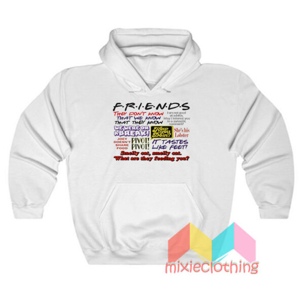 Friends Quotes Hoodie