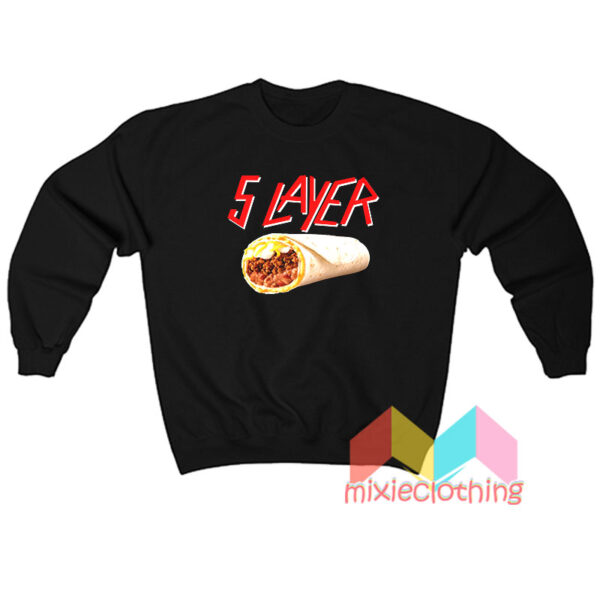 5 Layer Buritto Sweatshirt