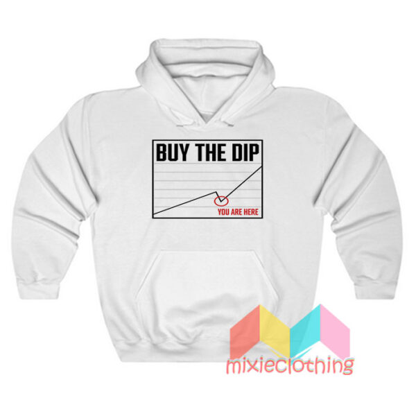 Buy The Dip Hoodie