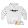 Celine up the Bitches Hoodie