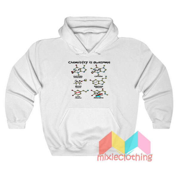 Chemistry Is Awesome Hoodie