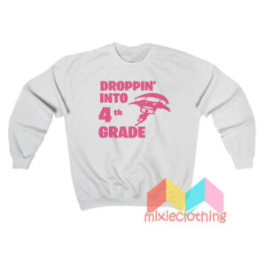 Droppin Into 4th Grade Pink Sweatshirt