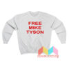 Free Mike Tyson Sweatshirt