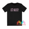 All Panic No Disco T shirt