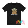 Baby Yoda Dringking Soup T shirt