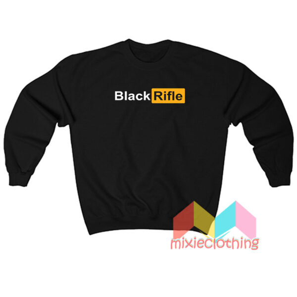 Black Rifle Porn Hub Parody Sweatshirt