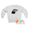 Broke Till I’m Dead FOAR Sweatshirt