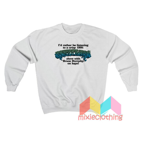 Bruce Hornsby Grateful Dead Sweatshirt