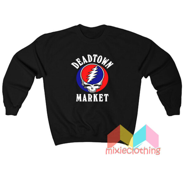 Deadtown Market Sweatshirt