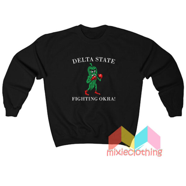 Delta State Fighting Okra Sweatshirt