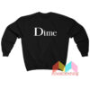 Dime MTL Classic Logo Sweatshirt