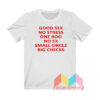 Good Sex No Stress One Boo No Ex Small T shirt