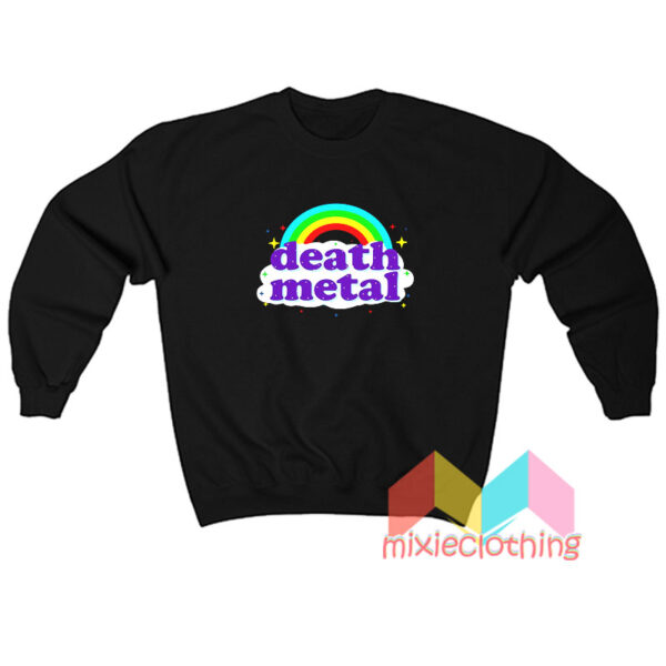 Death Metal Rainbow Sweatshirt