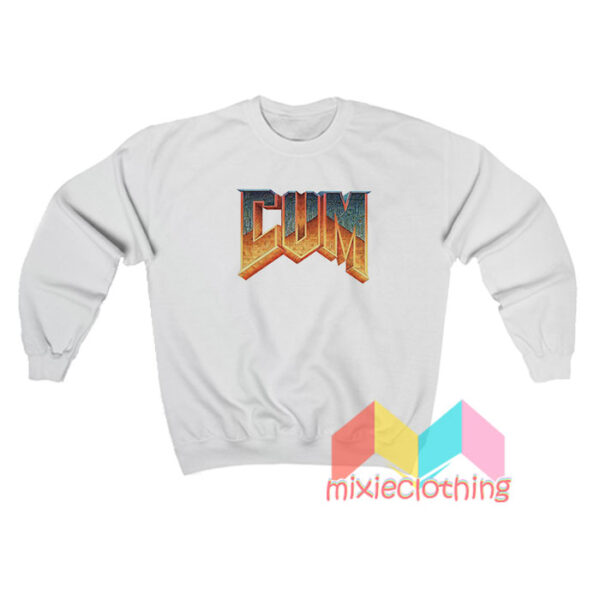 Doom Cum Sweatshirt