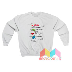 Dr Seuss Book In Spanish One Fish Red Fish Sweatshirt