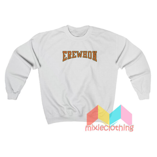 Erewhon Sweatshirt