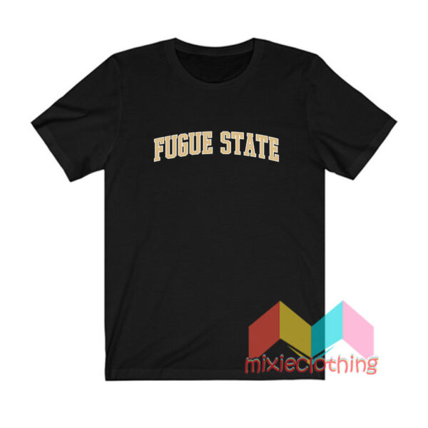 Fogue State T shirt