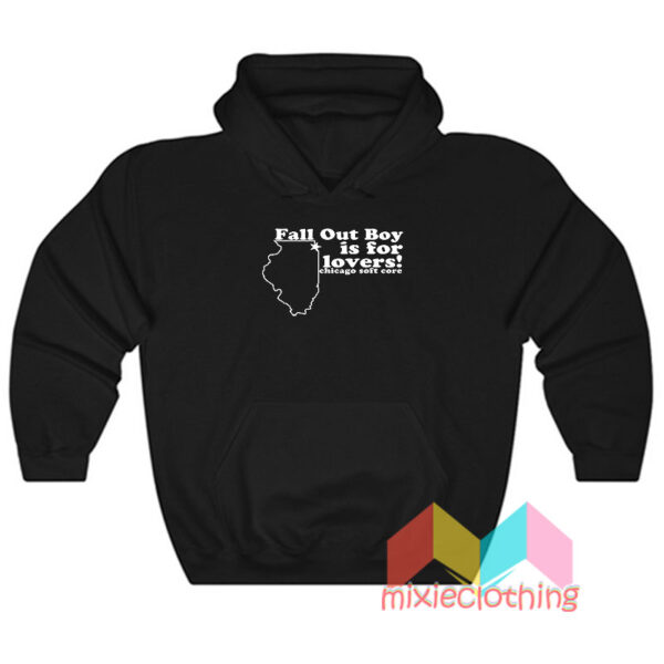 Fall Out Boy Is For Lovers Chicago Soft Core Hoodie