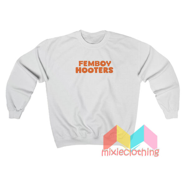 Femboy Hooters Sweatshirt