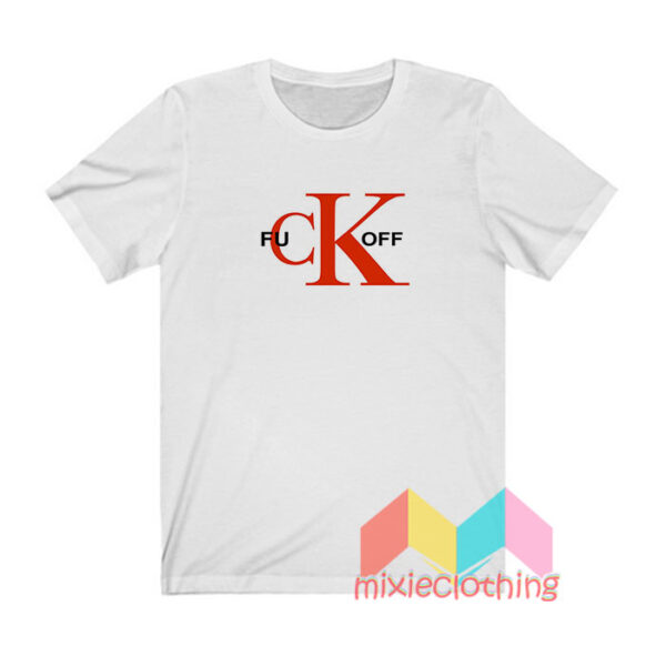 Fuck Off CK Logo Parody T shirt