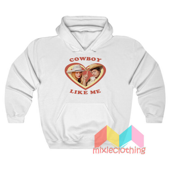 Haylor Cowboy Like Me Hoodie