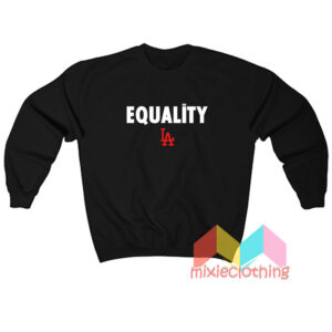 Equality LA Sweatshirt