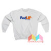 Fedup With Boys Sweatshirt