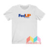 Fedup With Boys T shirt