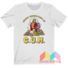 Christ Understands Me CUM T shirt