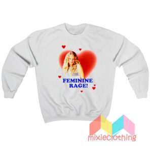 Feminine Rage Taylor Rage Sweatshirt