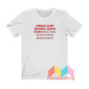 Girls Just Wanna Have Funding For Scientific Research T shirt