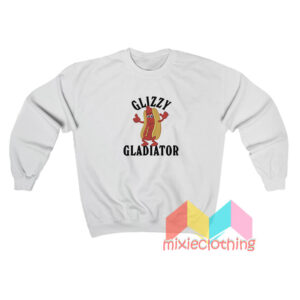 Glizzy Gladiator Sweatshirt