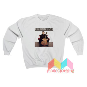 John Prine Legend Music Sweatshirt