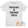 Niggas For Trump 2024 T shirt