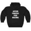 Autism Powered Fuck Machine Hoodie