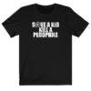 Save A Kid Kill A Pedophile T-shirt